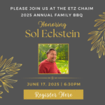 ANNUAL FAMILY BBQ: Honoring Sol Eckstein