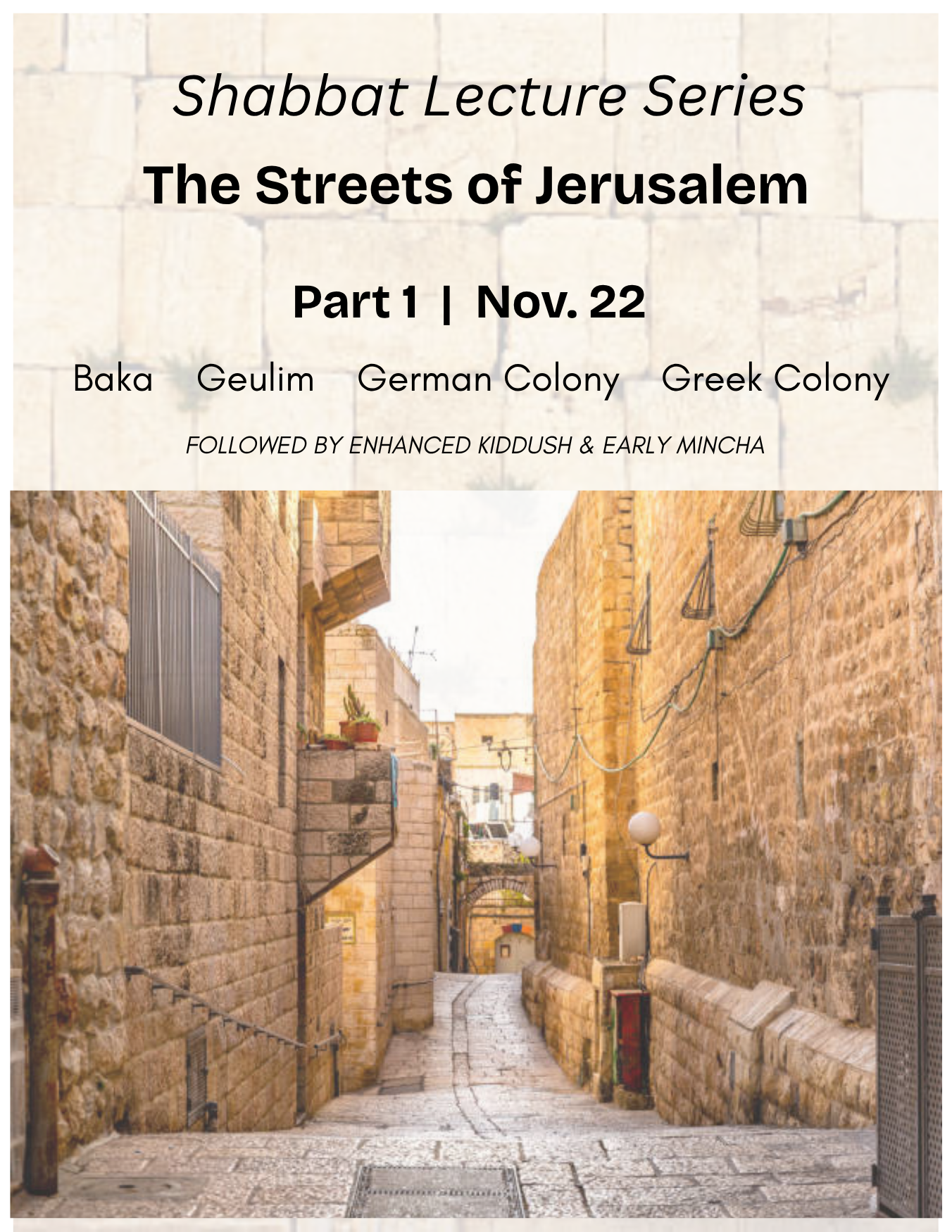 Shabbat Lecture Series - The Street of Jerusalem